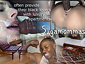 Filename=sugamommas25.jpg
Filesize=409KB
Dimensions=969x606
Date added=Jul 22, 2011 sugamommas25.jpg